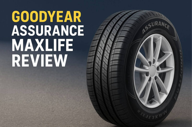 Goodyear Assurance MaxLife review