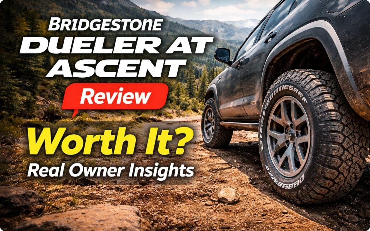 Bridgestone Dueler AT Ascent Review