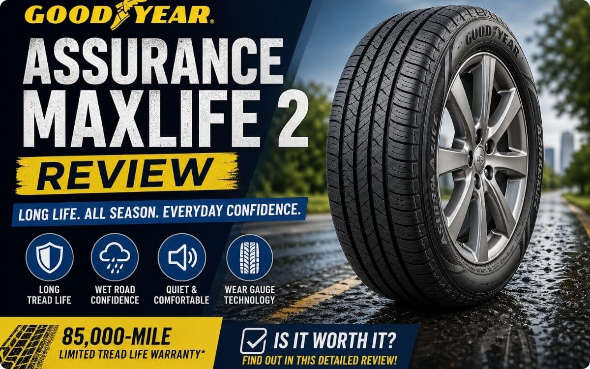 Goodyear Assurance MaxLife 2 Review